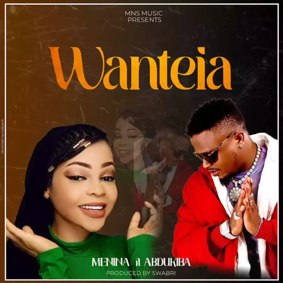 Menina ft Abdukiba - Wanteia Mp3 Download